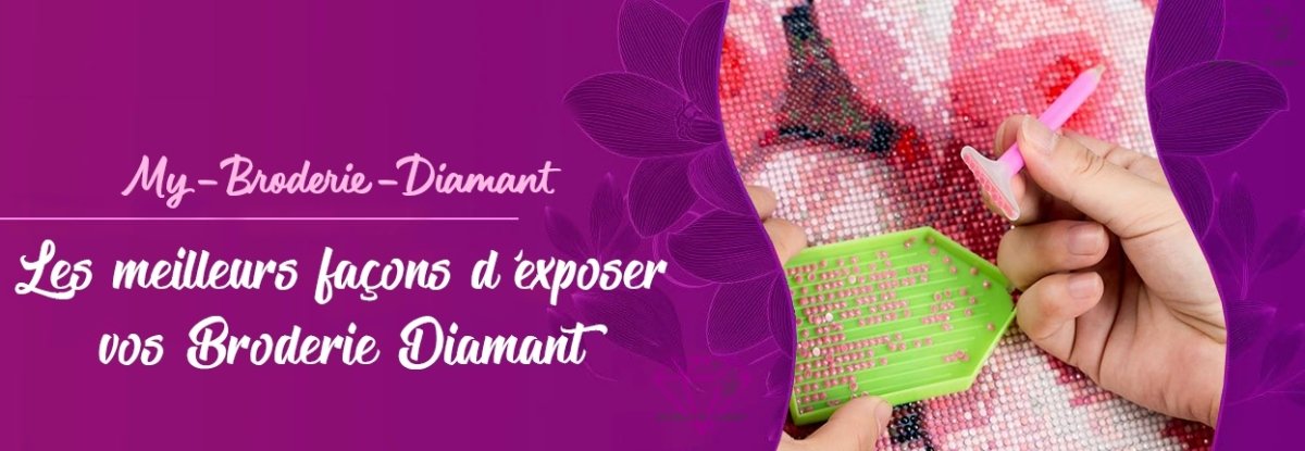 Comment sceller votre broderie diamant – Broderie Diamant